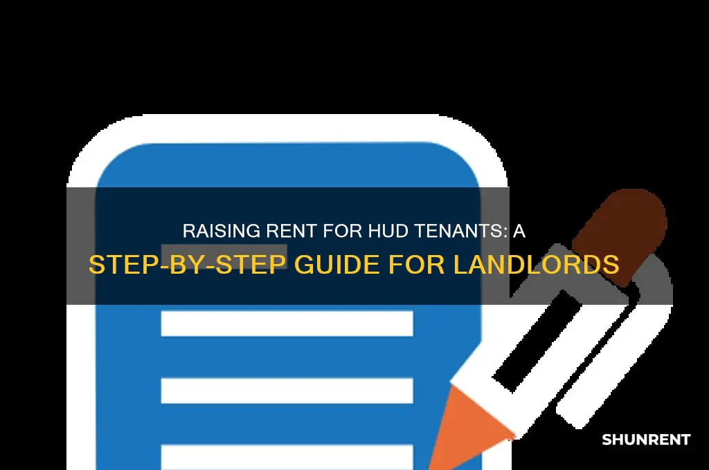 how to raise rent with hud tenant