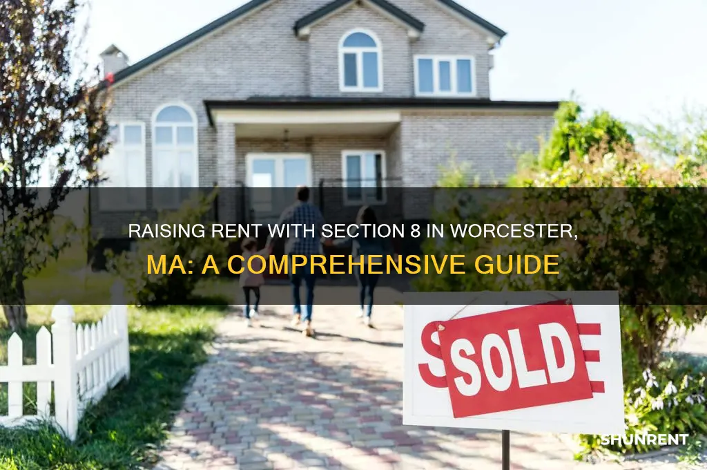 how to raise rent with section 8 worcester ma