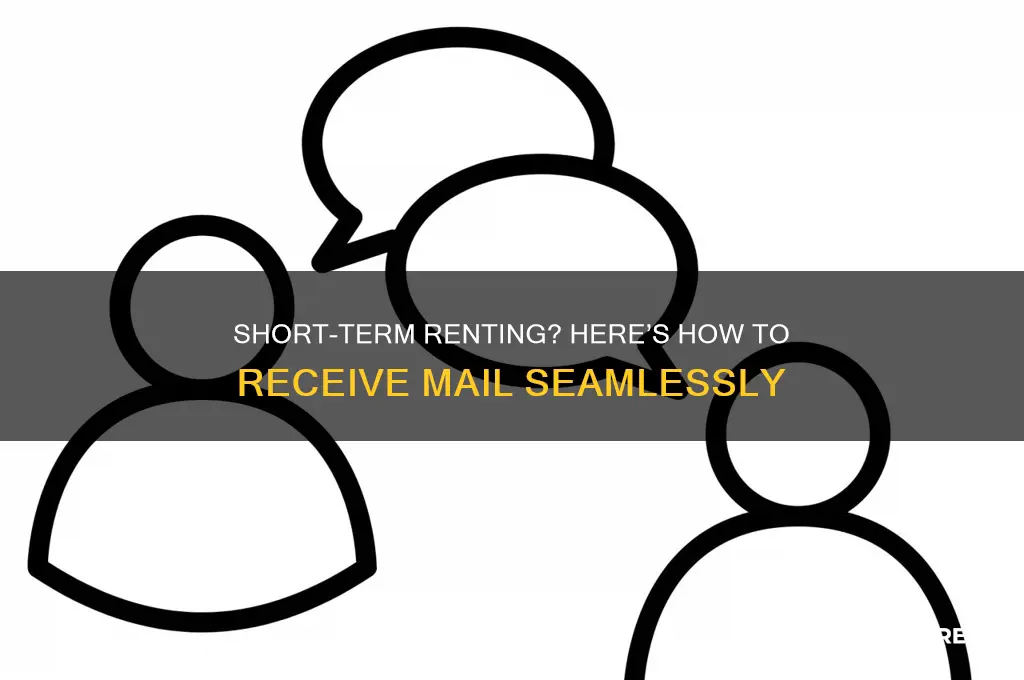 how to receive mail when short term renting
