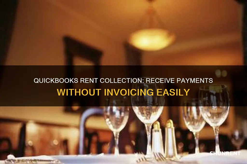 how to receive rent in quickbooks without an invoice