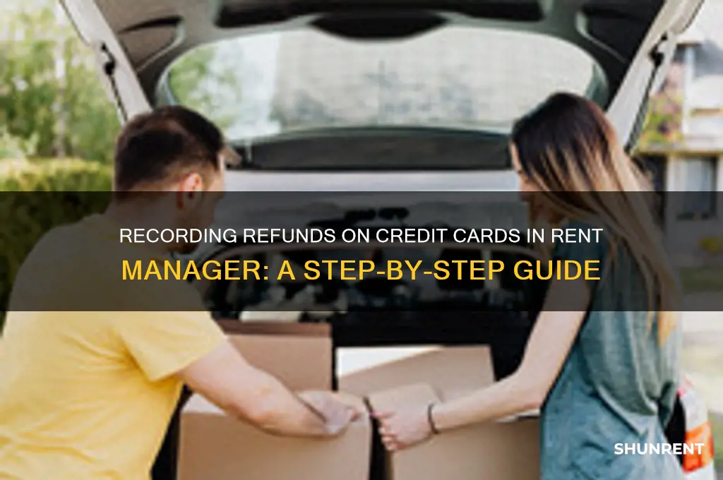 how to record a refund on cc in rent manager