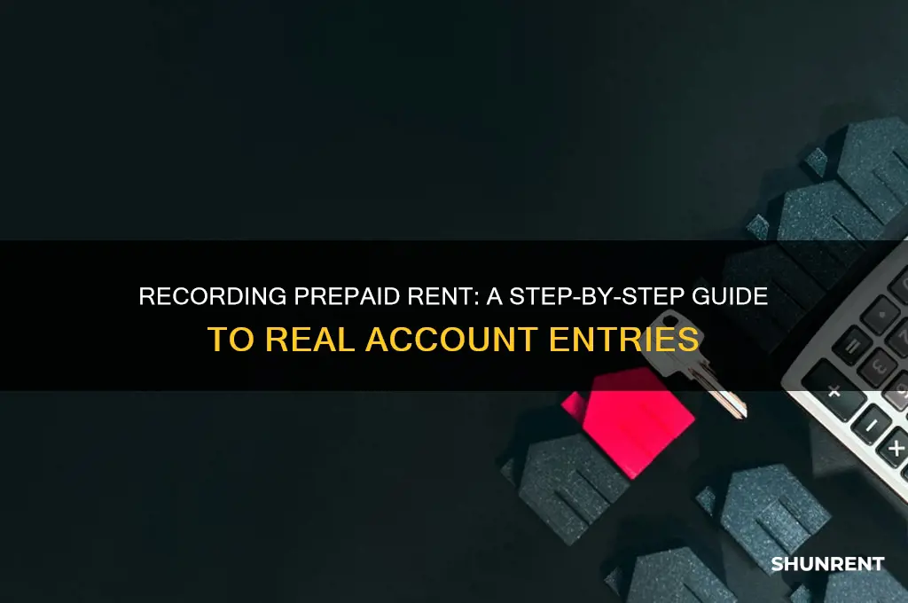 how to record prepaid rent in a real account