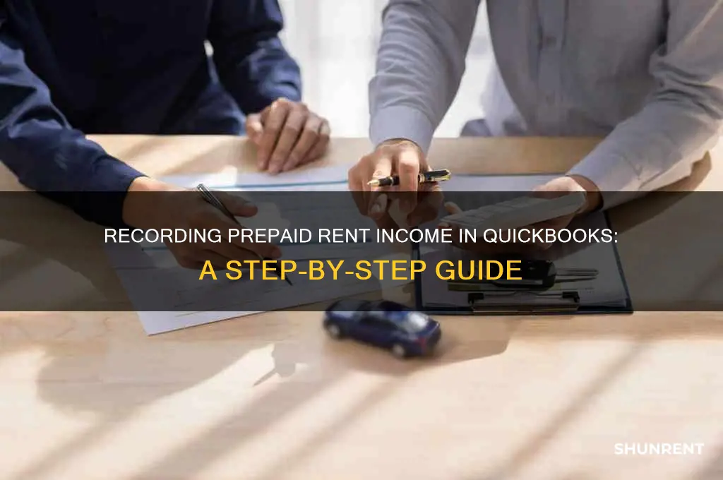 how to record prepaid rent income in quickbooks