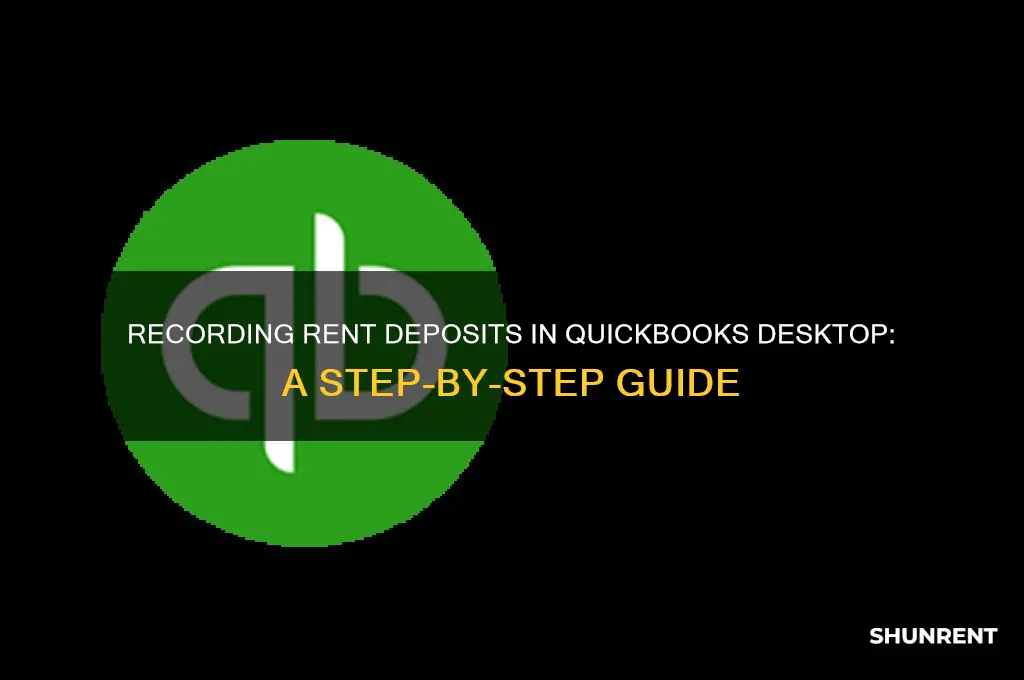 how to record rent deposit in quickbooks desktop
