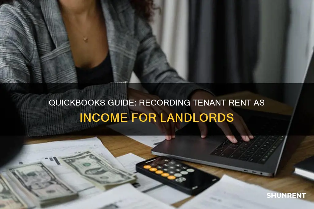 how to record rent from tenants as income in quickbooks