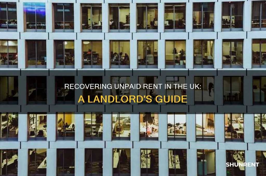how to recover unpaid rent from tenant uk
