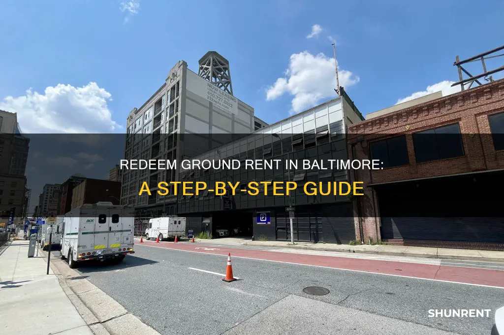 how to redeem ground rent in baltimore city