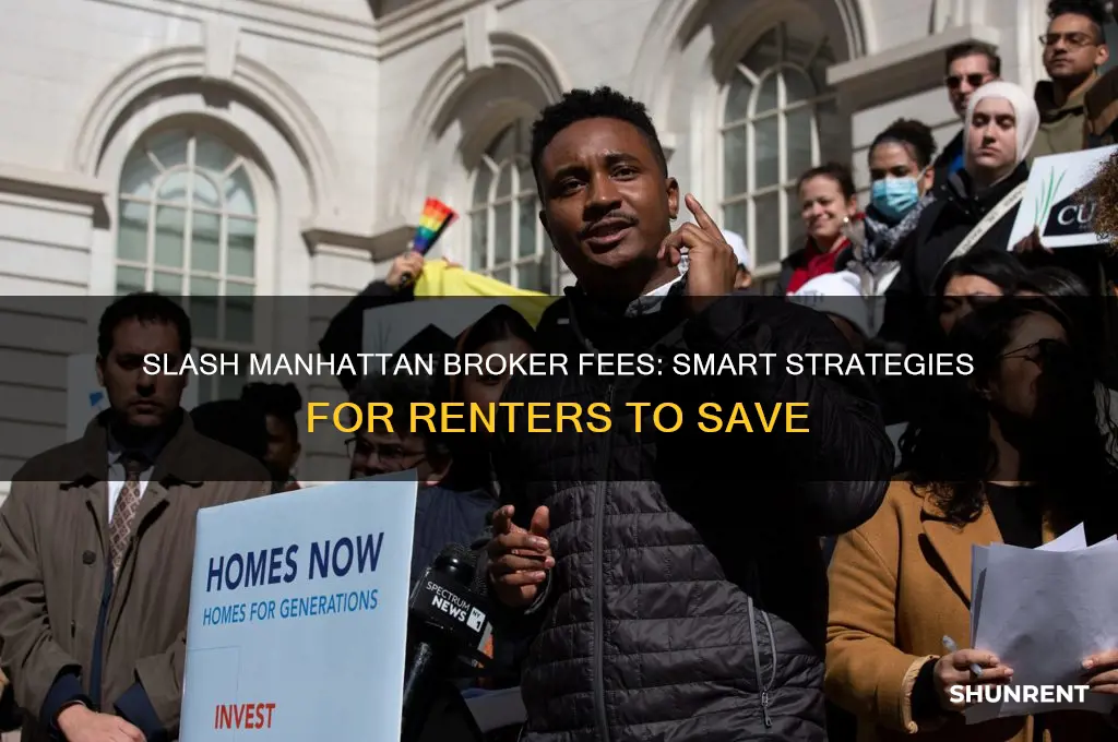 how to reduce broker fee renting manhattan