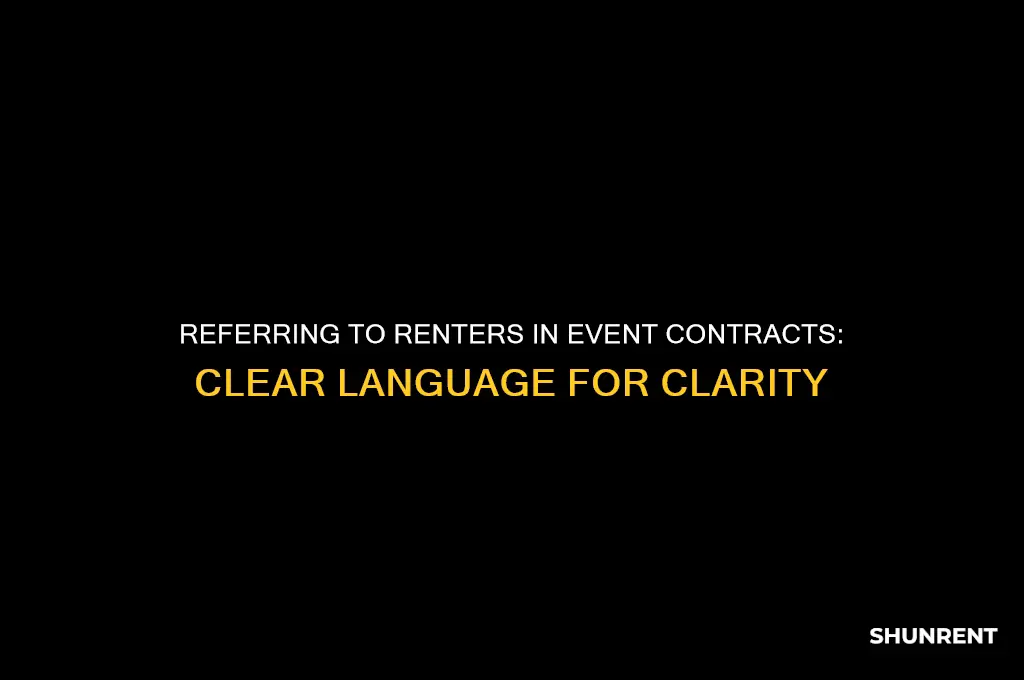 how to refer to a renter in an event contract