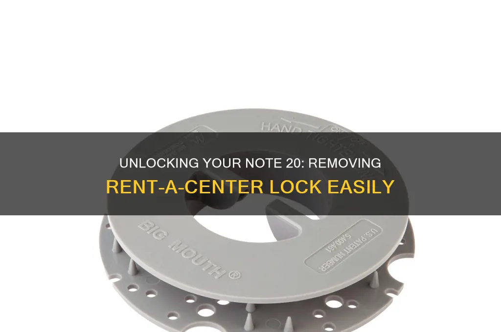how to remove rent a center lock on note 20