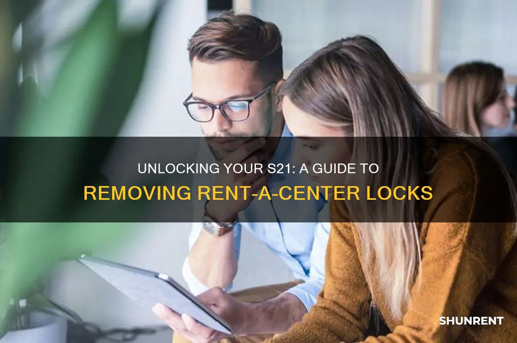 how to remove rent a center lock on s21