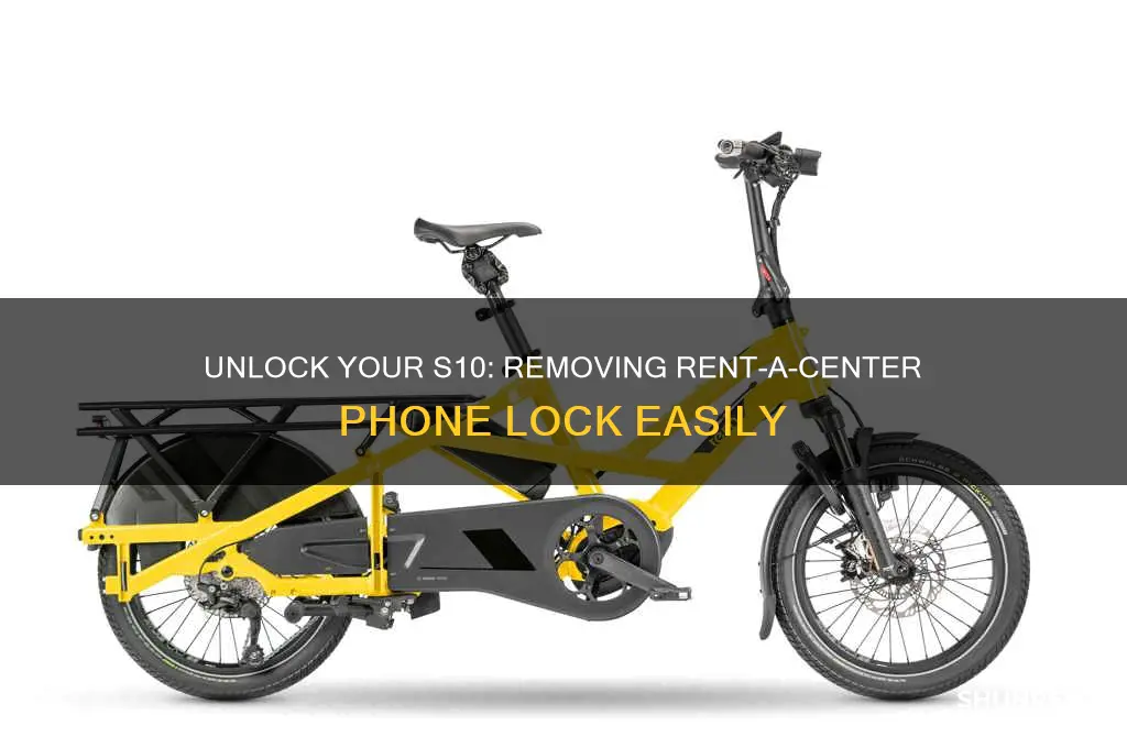 how to remove rent a center phone lock s10