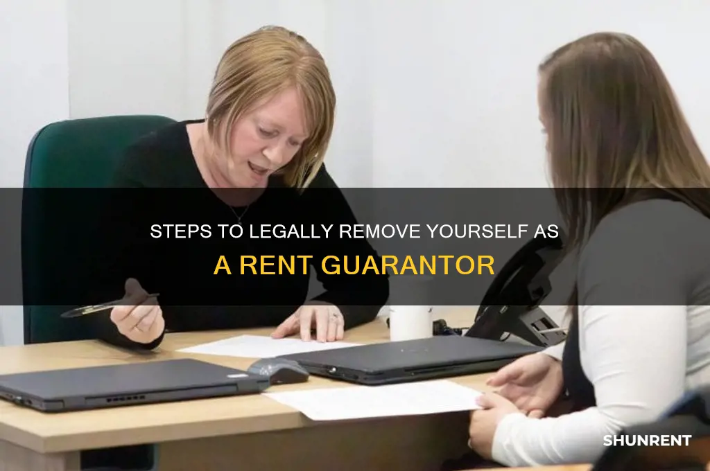 how to remove yourself from being a rent guarantor
