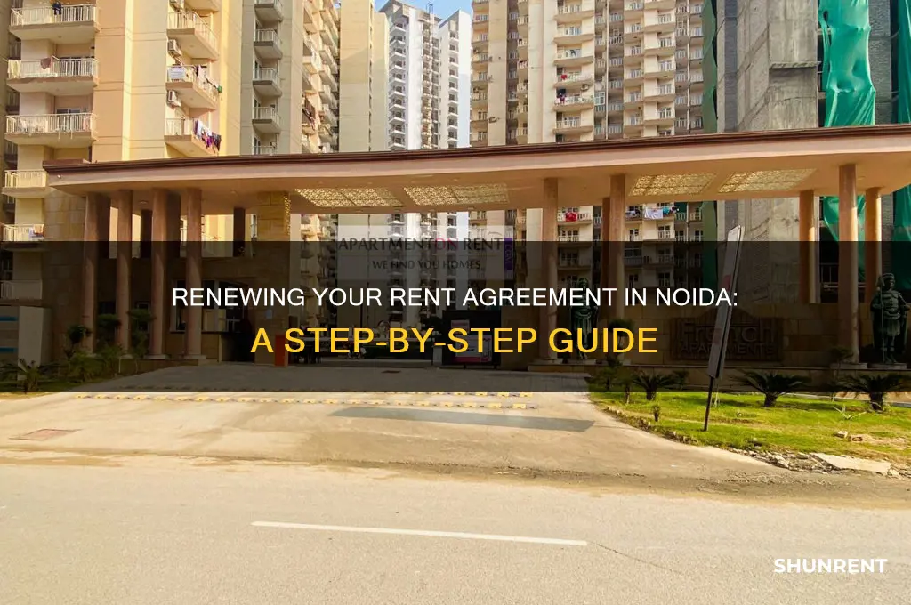 how to renew rent agreement in noida
