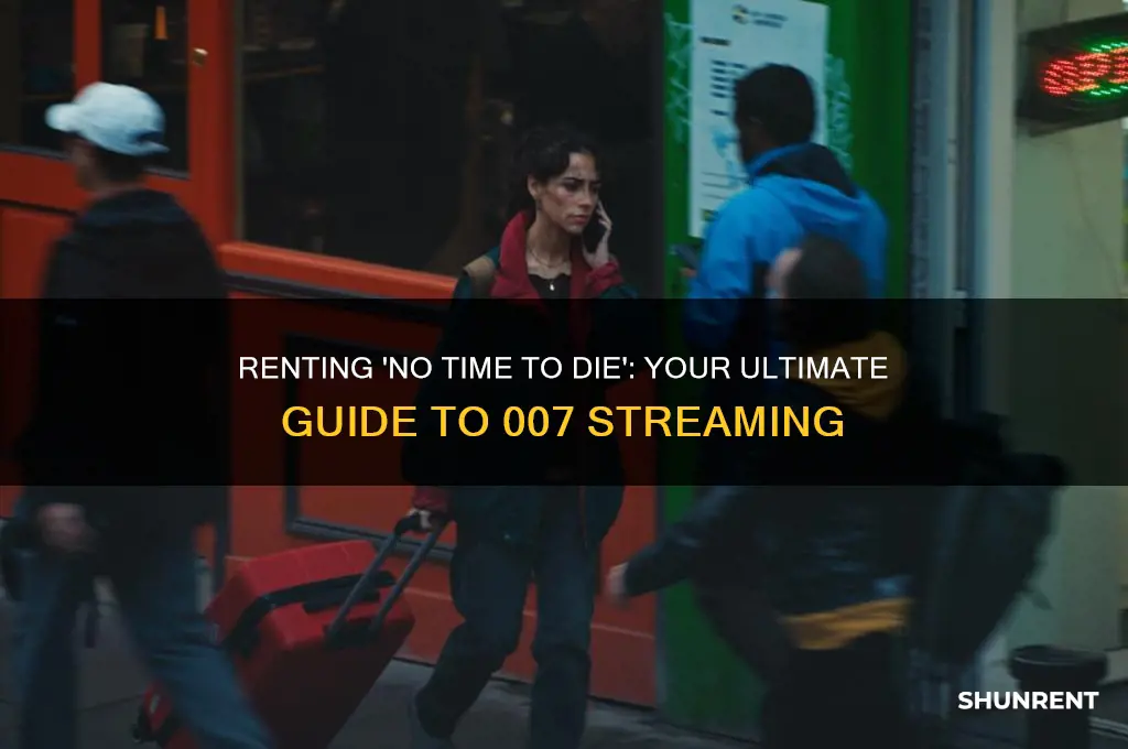 how to rent 007 no time to die
