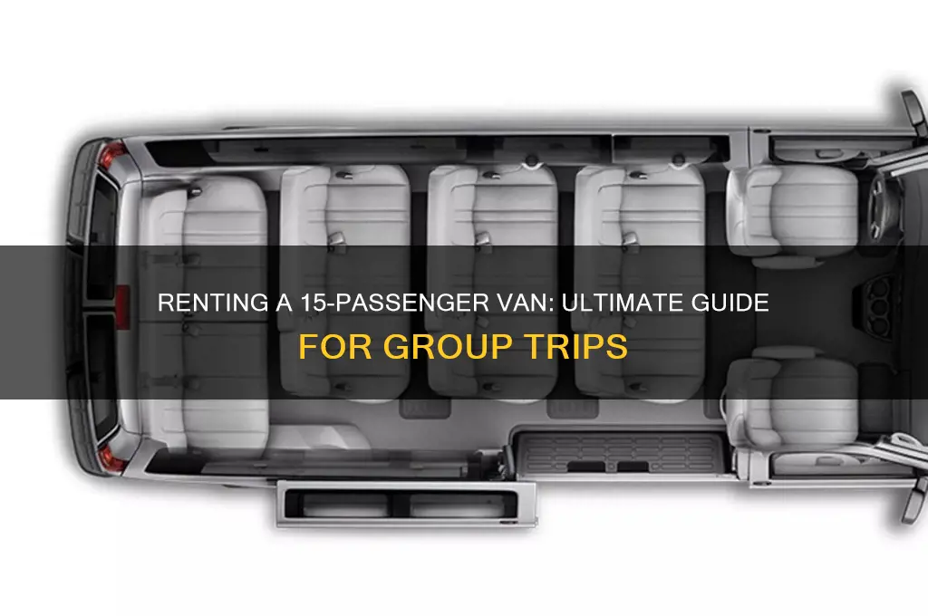 how to rent 15 passenger van for trip