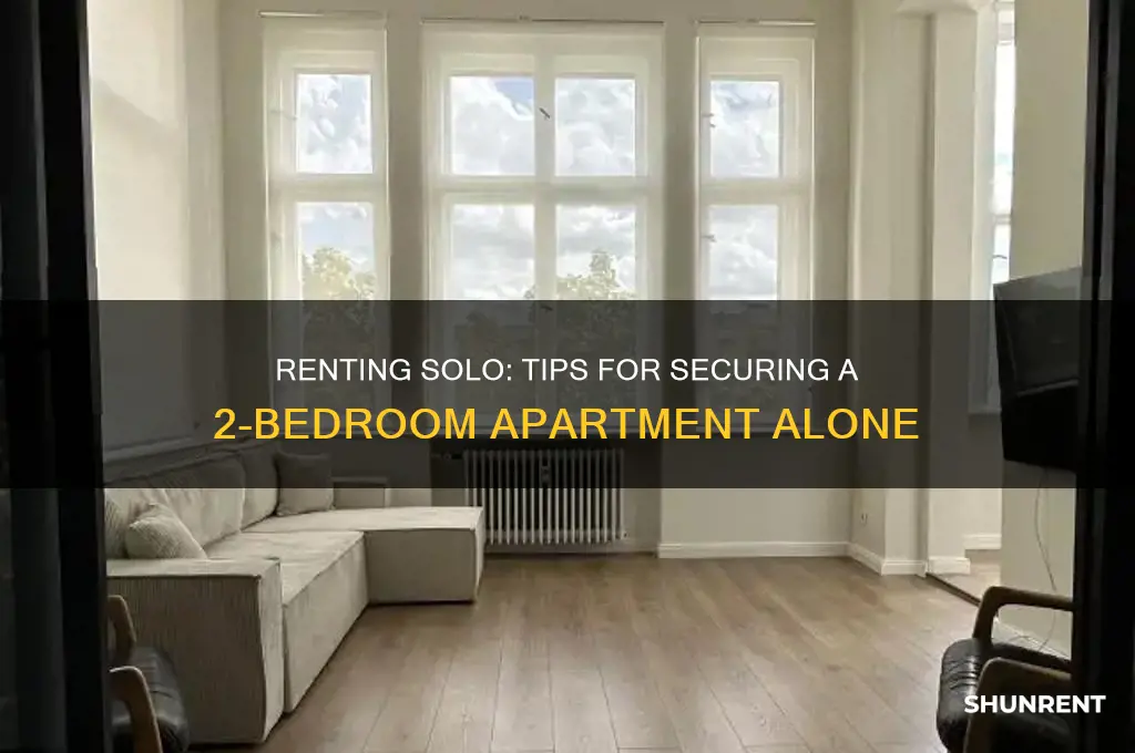 how to rent a 2bedroom without a roommate