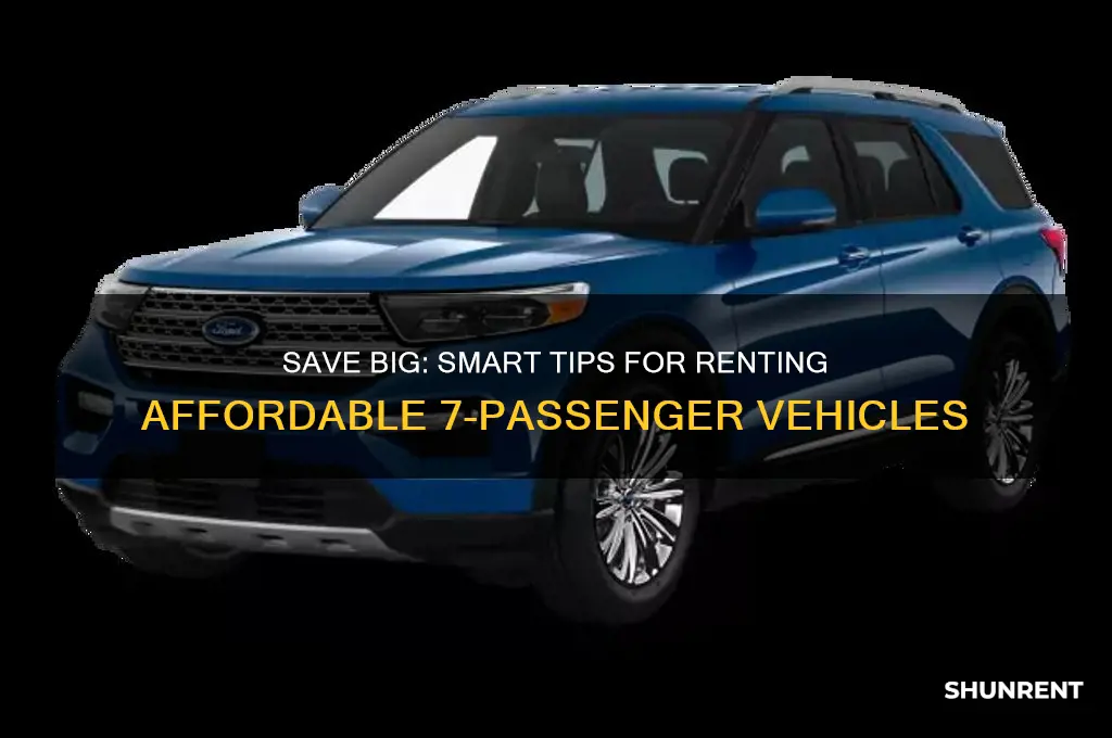 how to rent a 7 passenger vehicle for less
