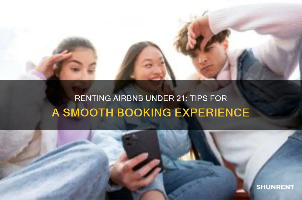 how to rent a airbnb when you arent 21