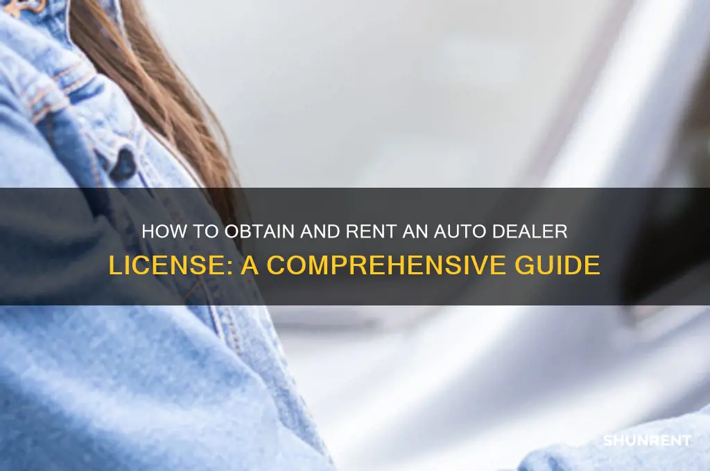 how to rent a auto dealer licences