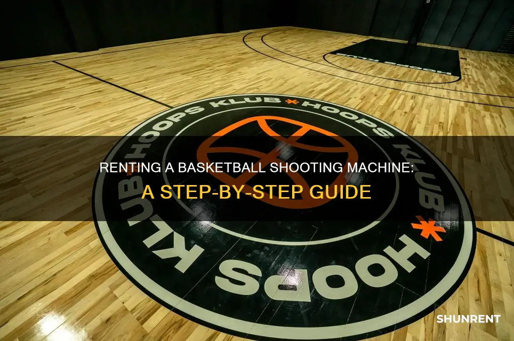 how to rent a basketball shooting machine