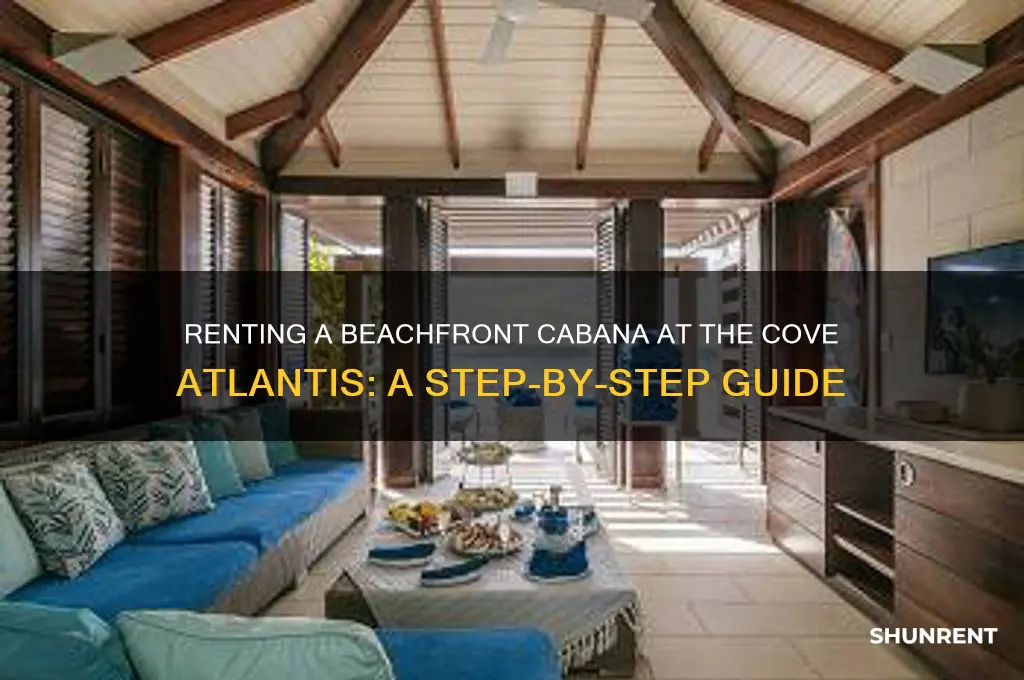 how to rent a beachfront cabana at the cove atlantis