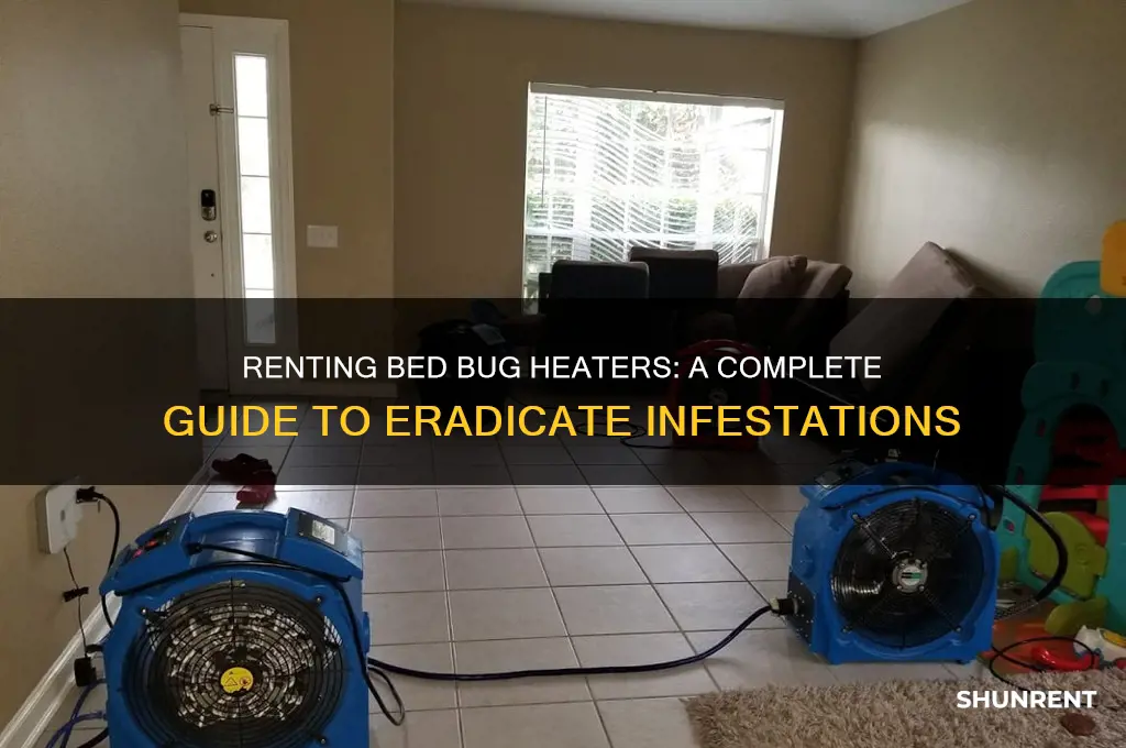 how to rent a bed bug heater