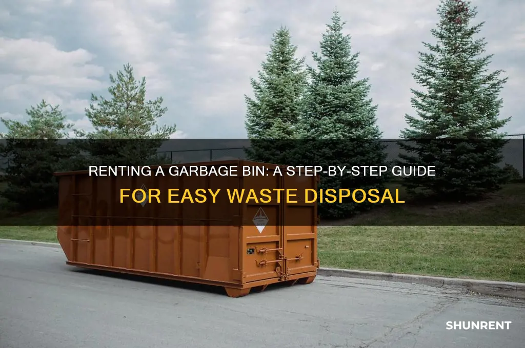 how to rent a bin for garbage