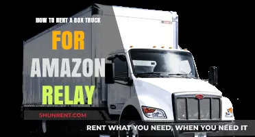 Renting a Box Truck for Amazon Relay: A Step-by-Step Guide