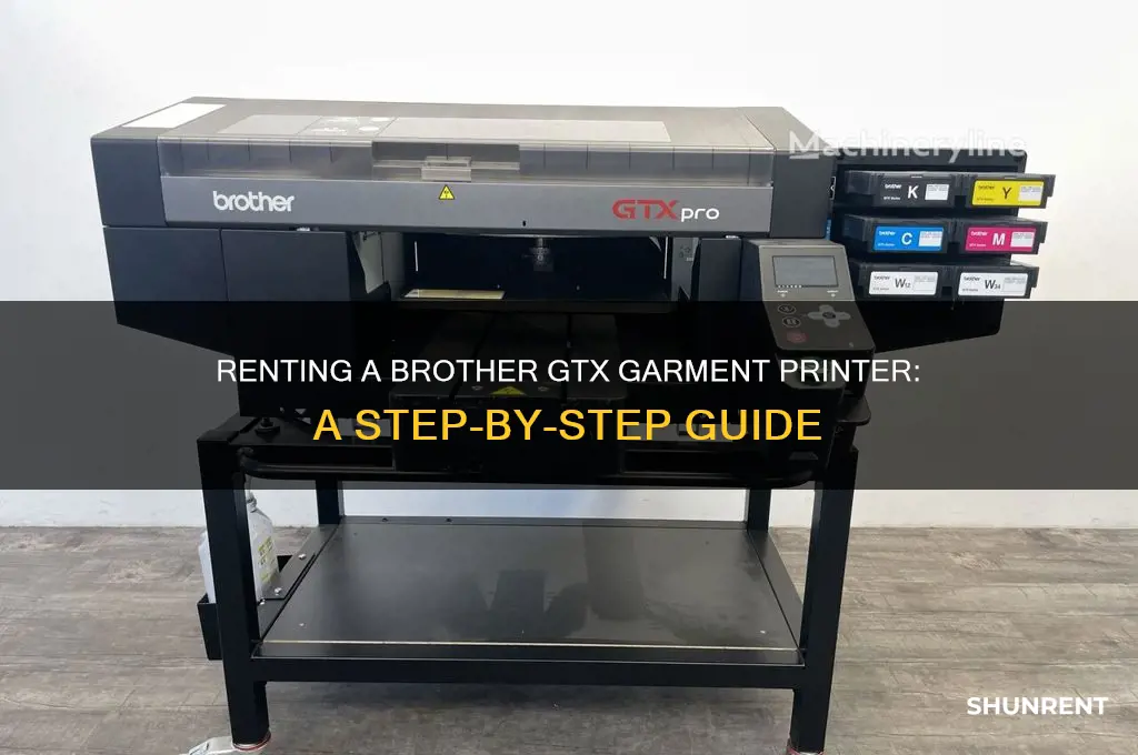 how to rent a brother gtx garment printer