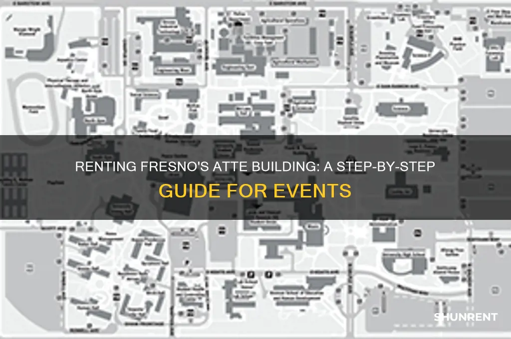 how to rent a building at fresnos atte for events