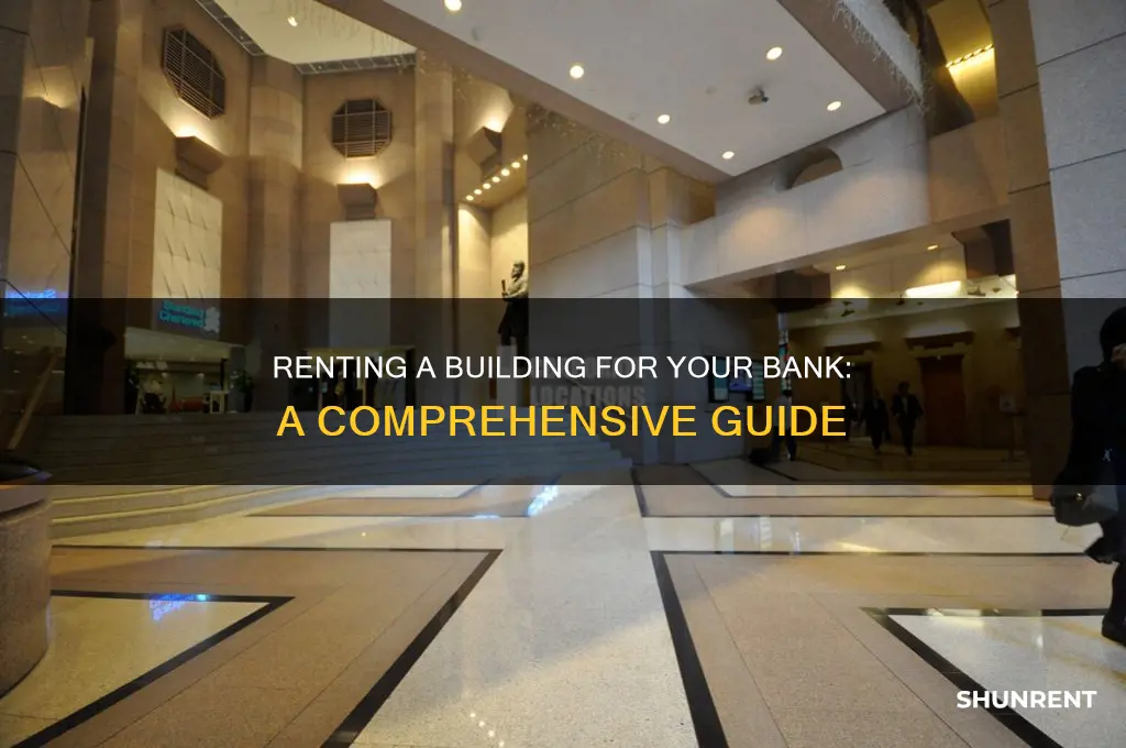 how to rent a building for bank