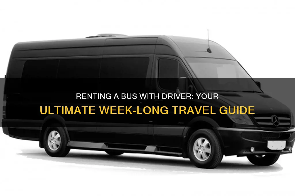 how to rent a bus and driver for a week