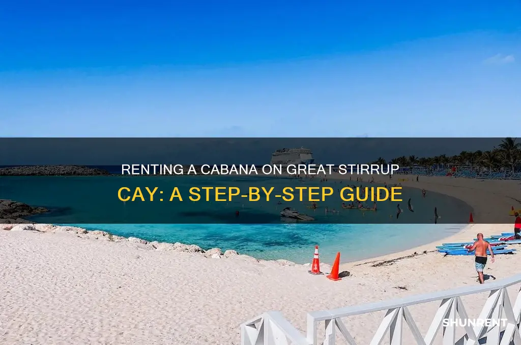 how to rent a cabana on great stirrup cay