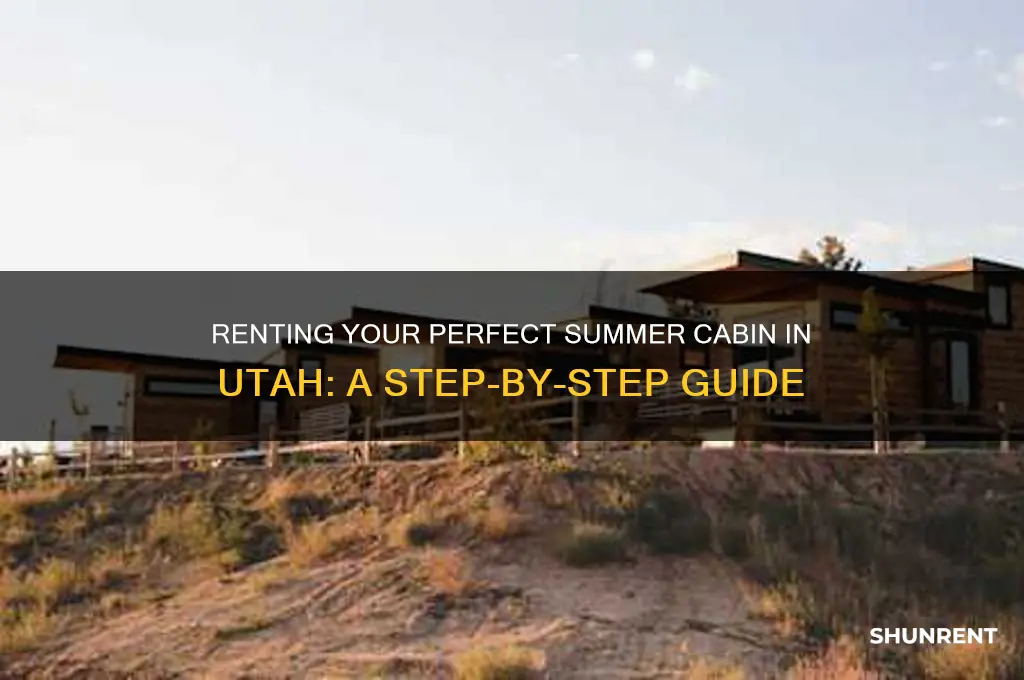 how to rent a cabin for the summer utah