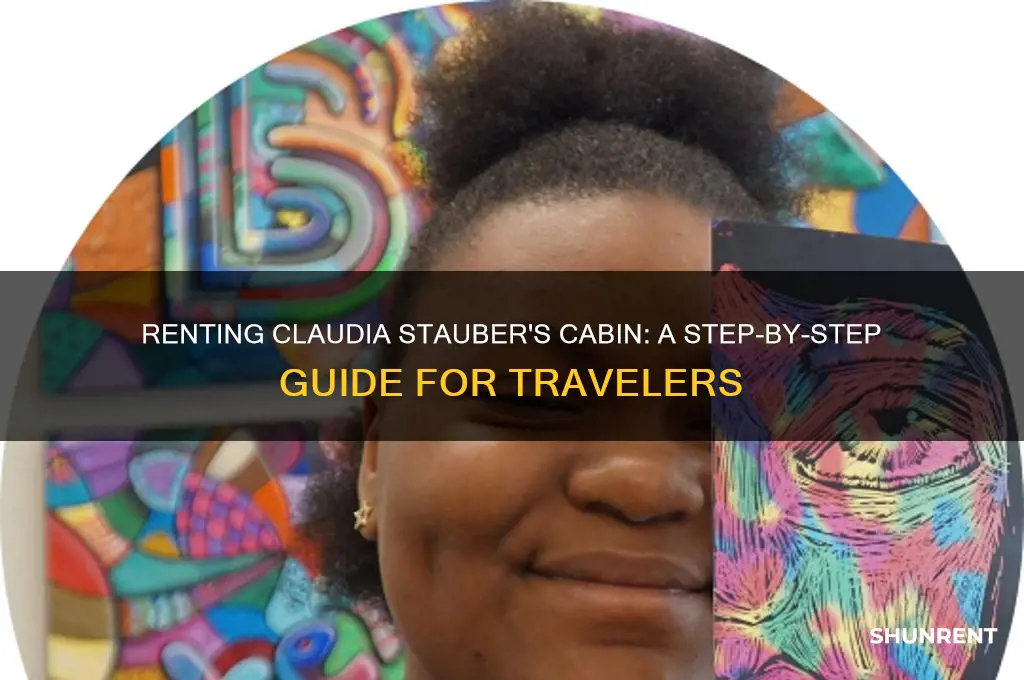 how to rent a cabin from claudia stauber