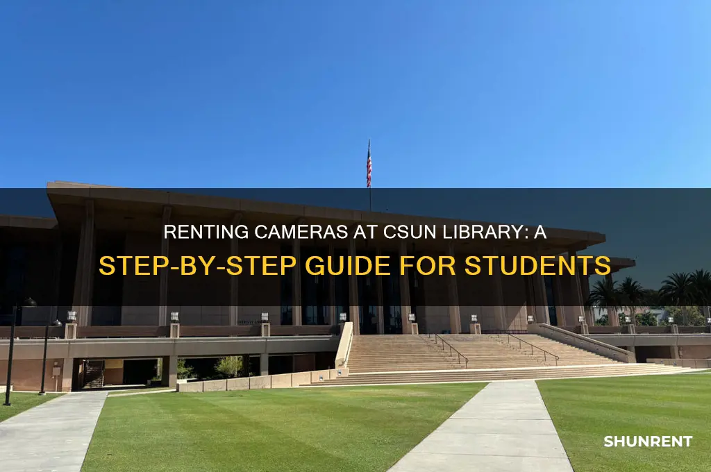 how to rent a camera csun library