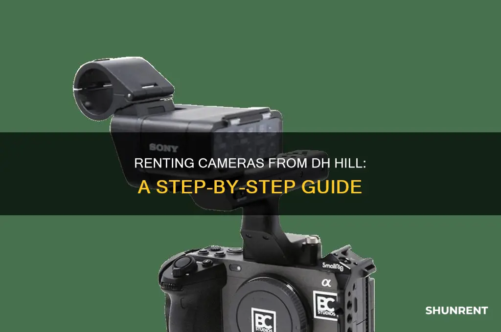 how to rent a camera from dh hill