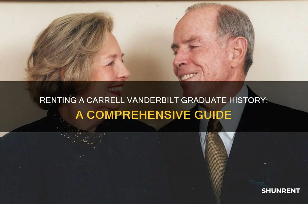 how to rent a carell vanderbilt graduate history