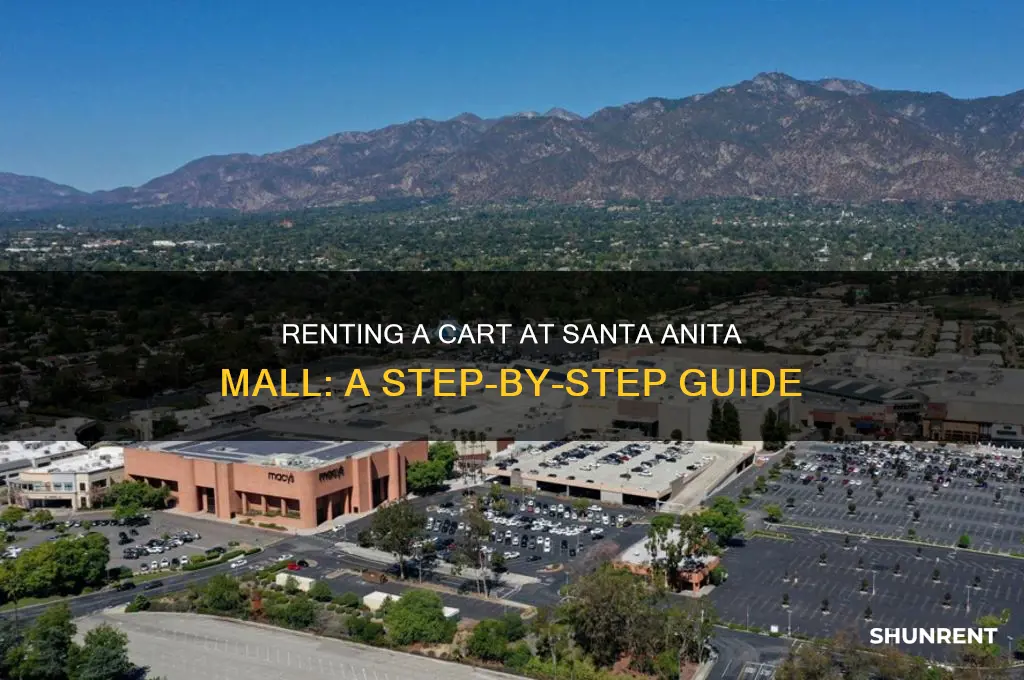 how to rent a cart in the santa anita mall