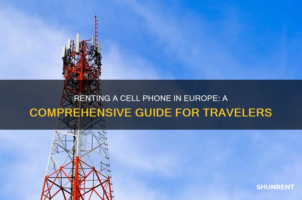 how to rent a cell phone in europe