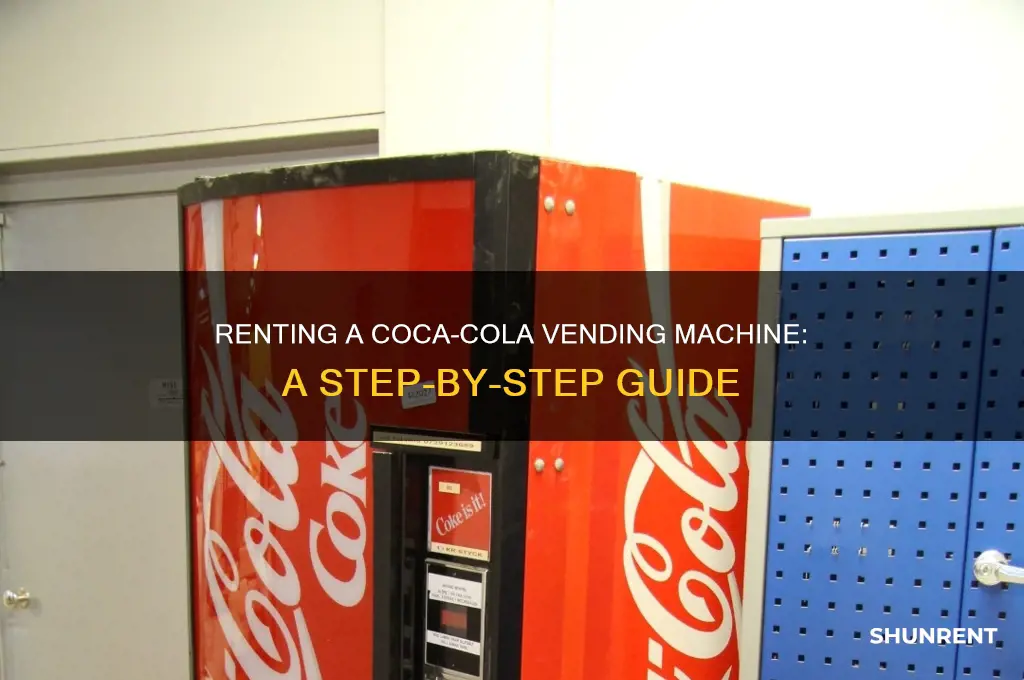 how to rent a coca cola vending machine