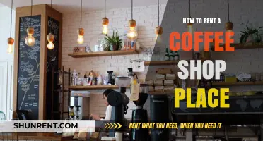 Renting a Coffee Shop: A Step-by-Step Guide to Finding Your Perfect Space