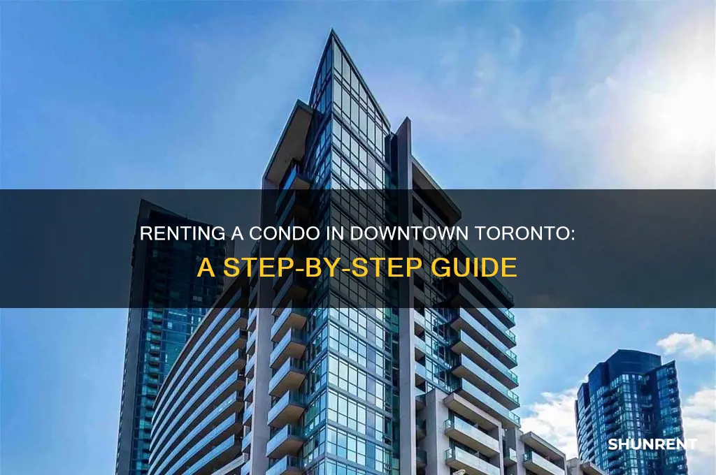 how to rent a condo in downtown toronto