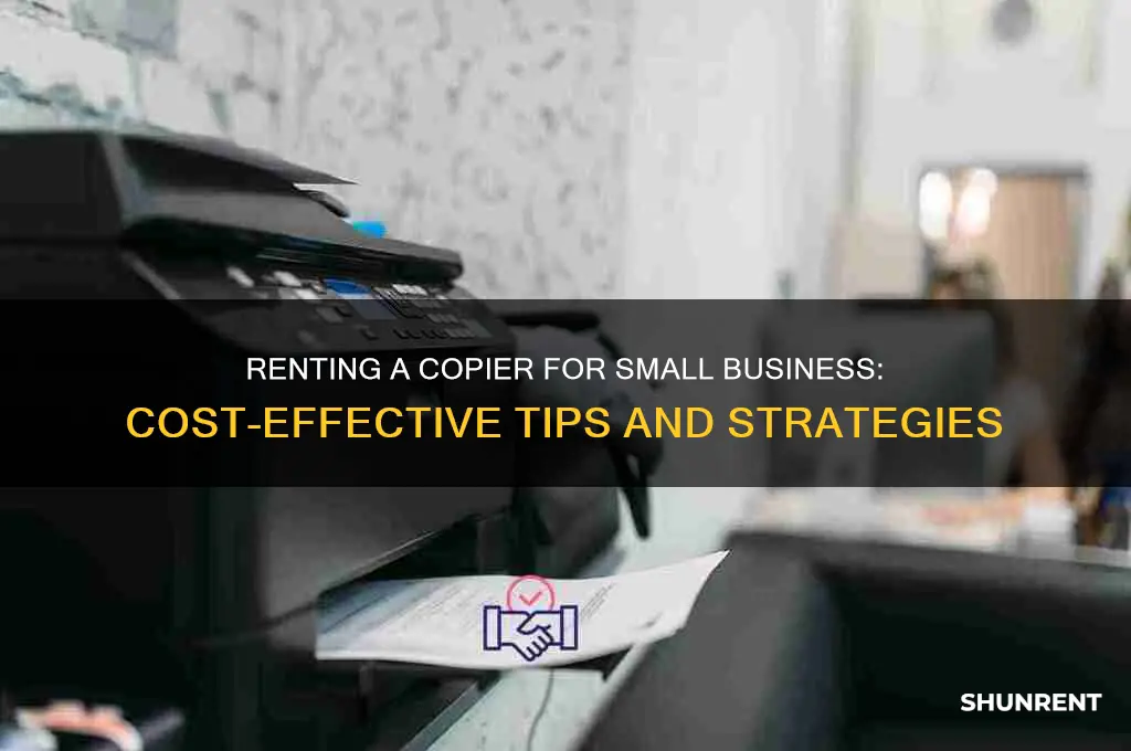 how to rent a copier for small business