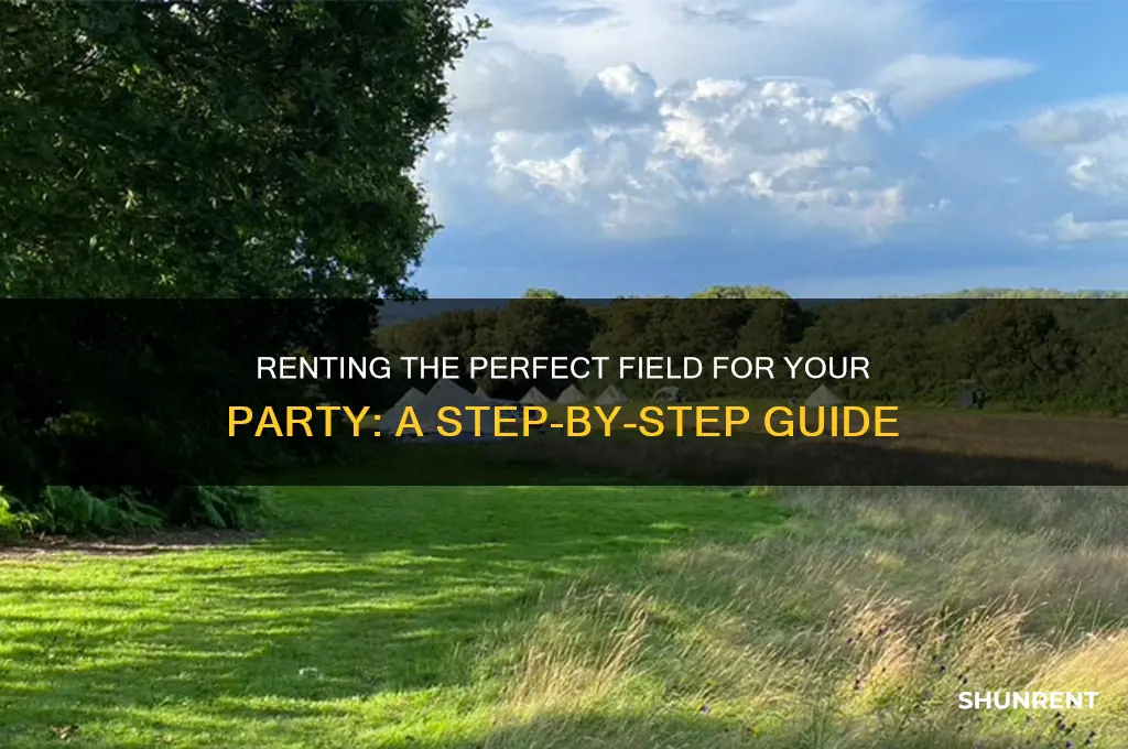how to rent a field for a party