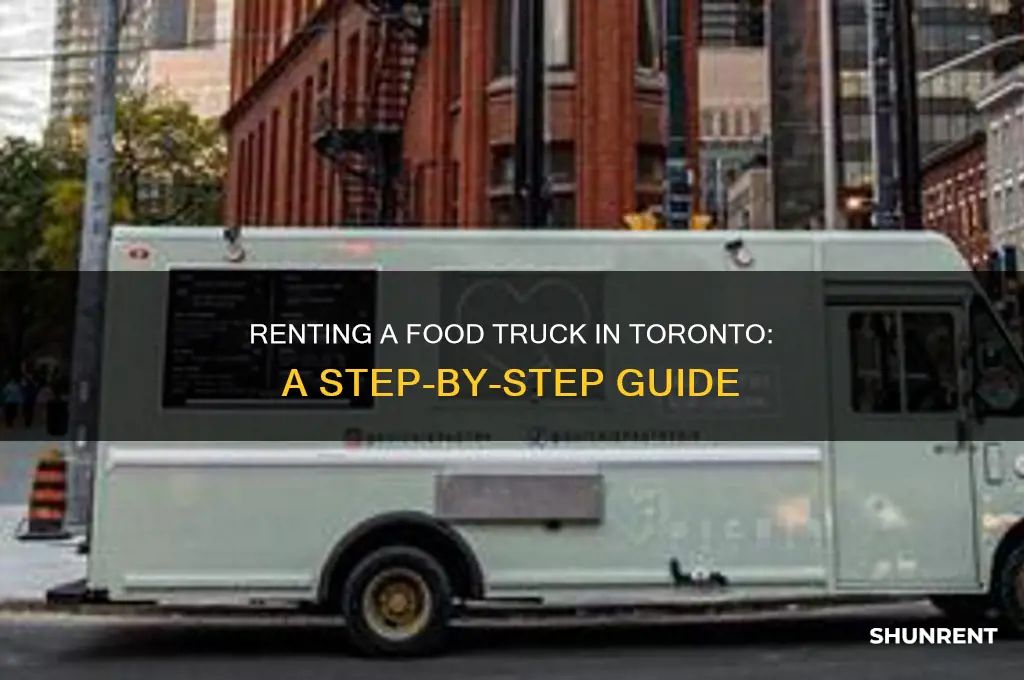 how to rent a food truck in toronto