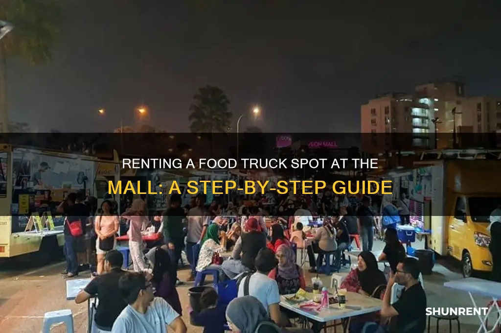 how to rent a foodtruck spot at the mall