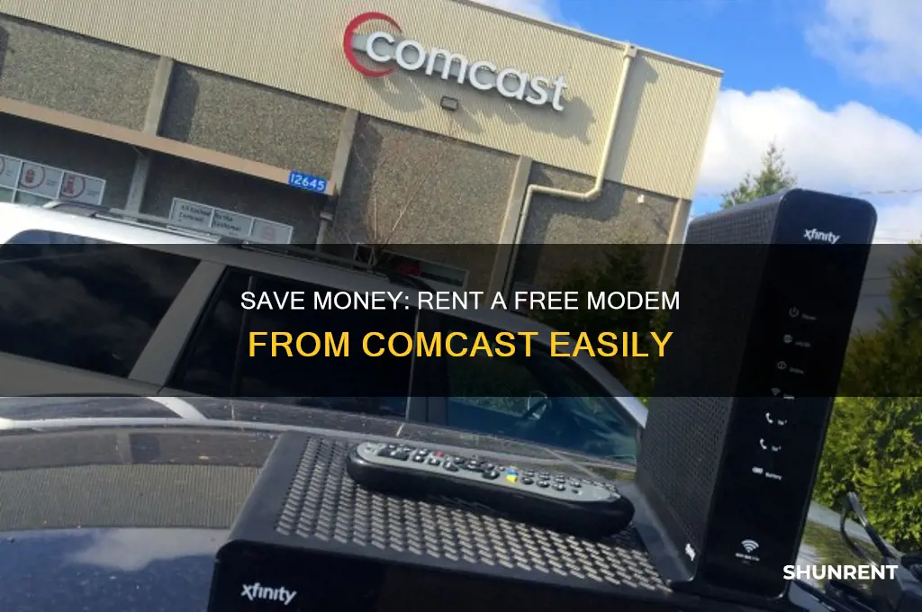 how to rent a free modem from comcast