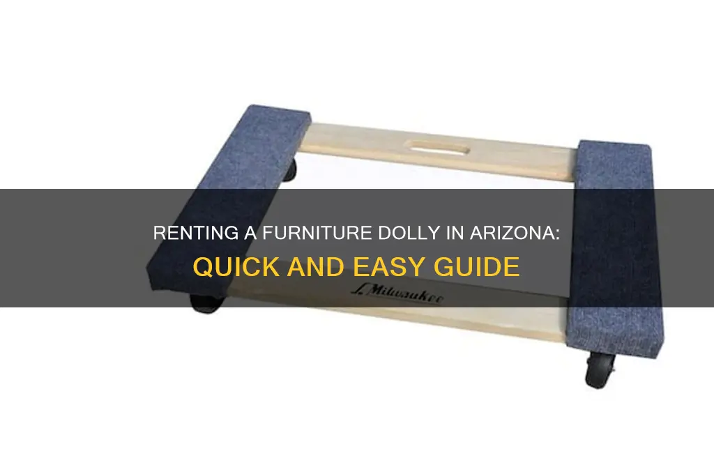 how to rent a furniture dolly in az